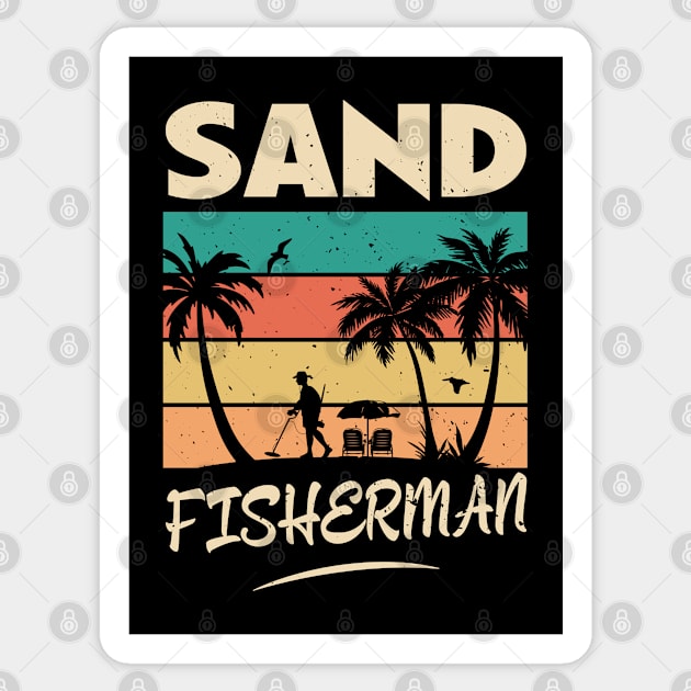 Sand Fisherman - Funny Metal Detecting for Dad Humor Sticker by eighttwentythreetees